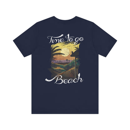 Il est temps d’aller à la plage Tee-shirt unisexe 