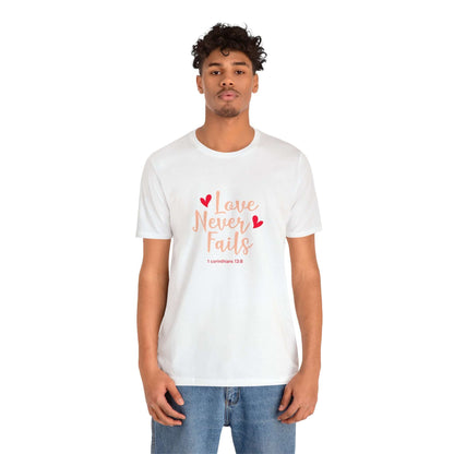 Love Never Fails Unisex Tee - RC’nSONS
