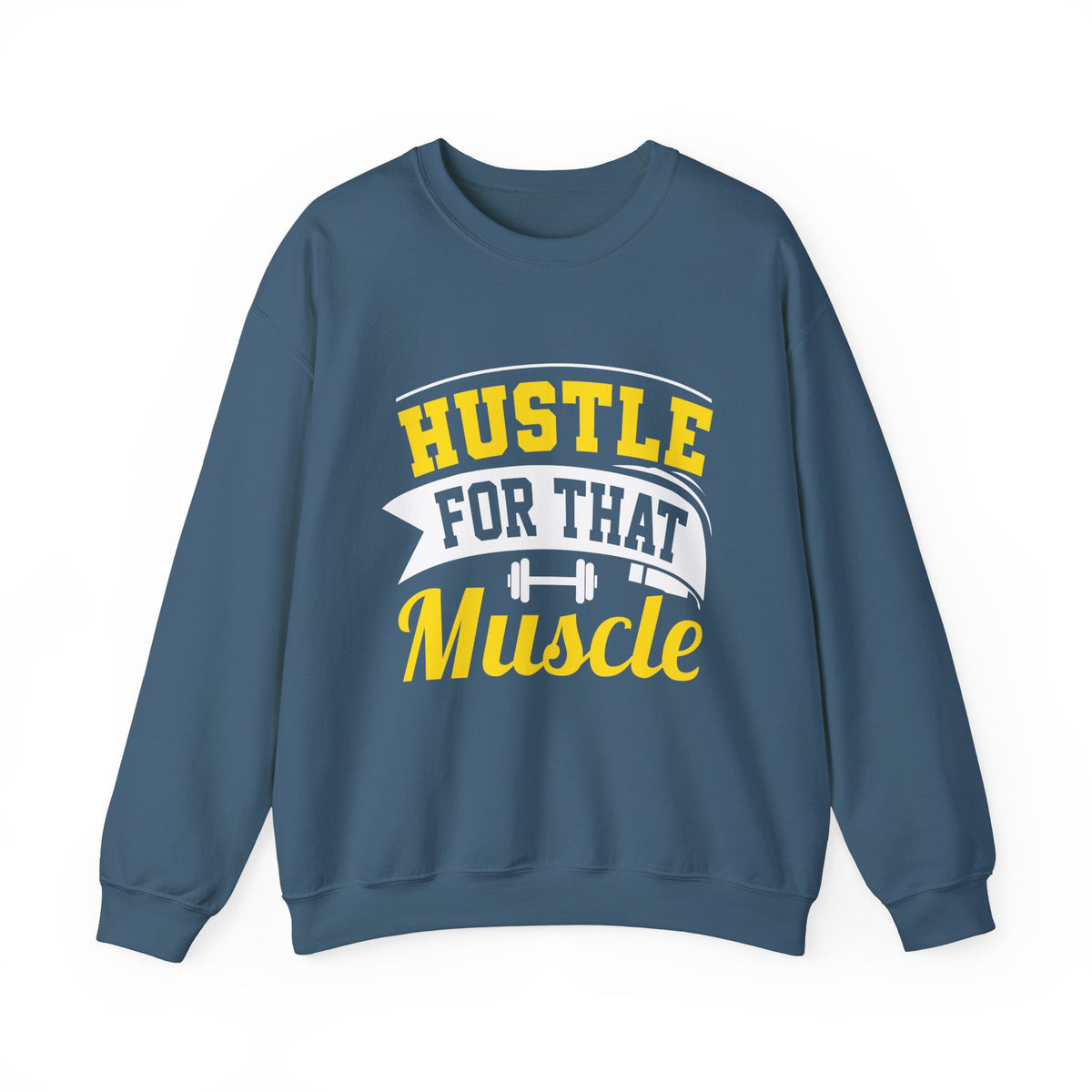 Hustle For That Muscle Sweat-shirt unisexe 