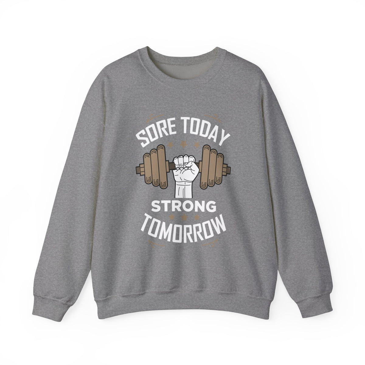 Sweat-shirt unisexe Sore Today Strong Tomorrow 