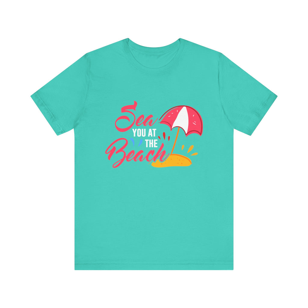 Sea You At The Beach Unisex Tee