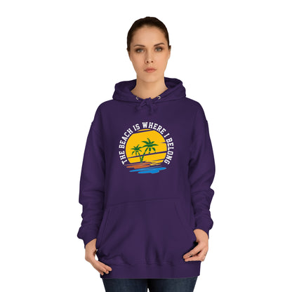 The Beach Is Where I Belong Unisex Hoodie