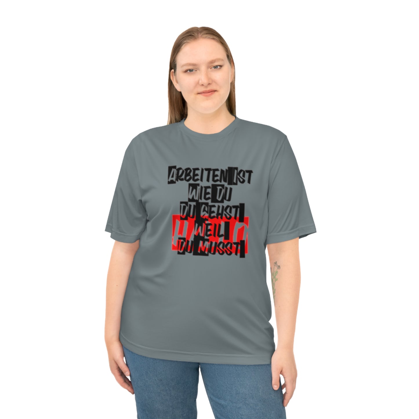 German Inspirational Unisex Zone Performance T-shirt - 'Arbeiten ist wie du Du gehst weil du musst'