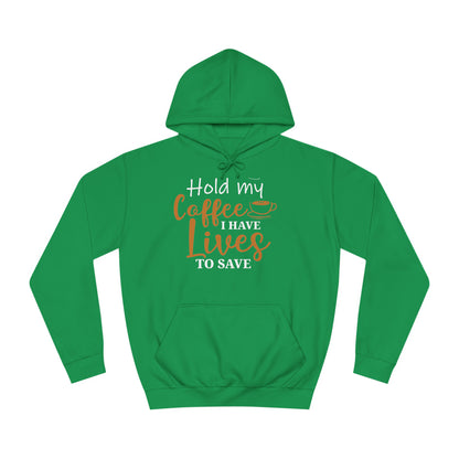 Hold My Coffee Unisex Hoodie