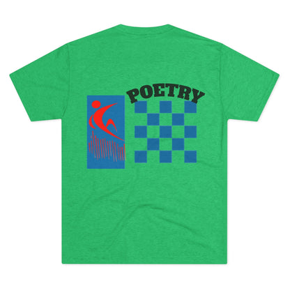 Poetry Inspired Unisex Tri-Blend Crew Tee - Soft Casual Wear for Artistic Souls, Perfect for Poetry Lovers, Gift for Writers, Creative [...] Printify