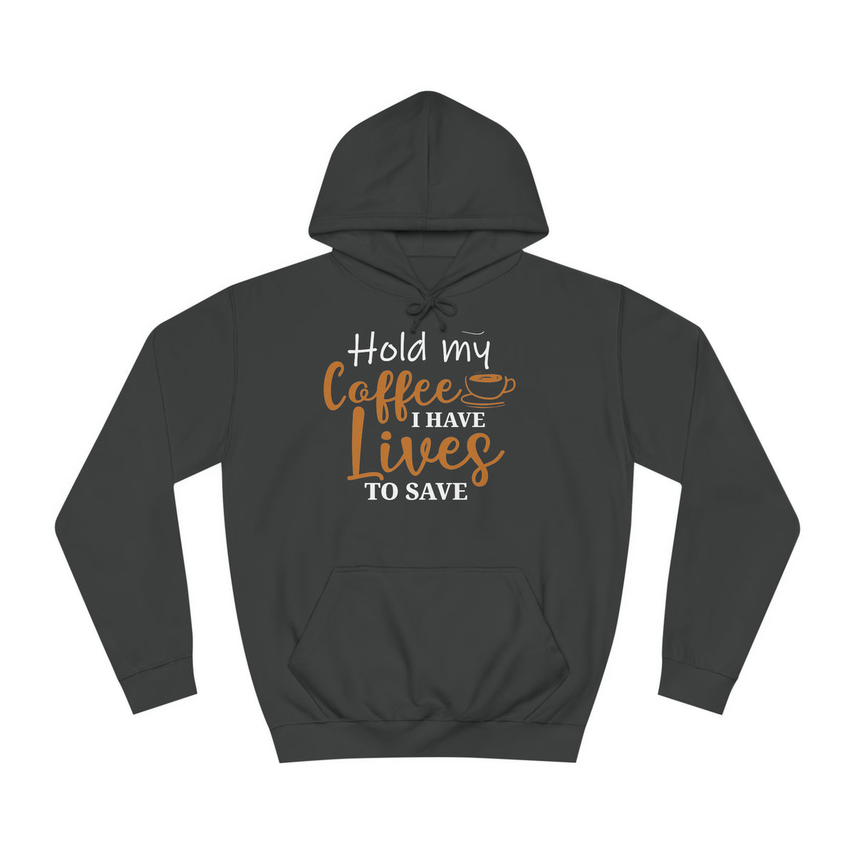 Hold My Coffee Unisex Hoodie