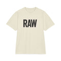 Stylish Unisex Graphic T-Shirt with 'RAW' Print, Casual Streetwear, Everyday Wear, Gift for Friends, Fashionable Basics Printify