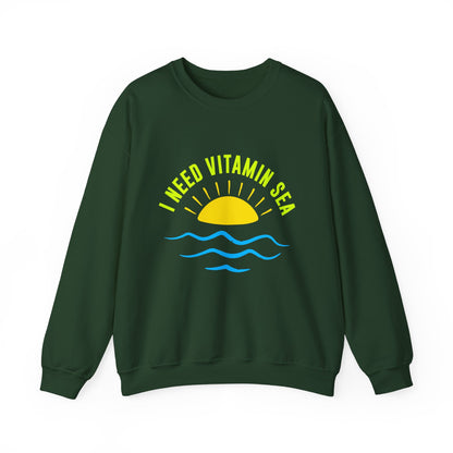 I Need Vitamin Sea Unisex Sweatshirt