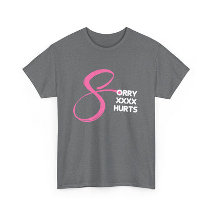 RCNSONS Unisex Heavy Cotton SORRYXHURTS Tee