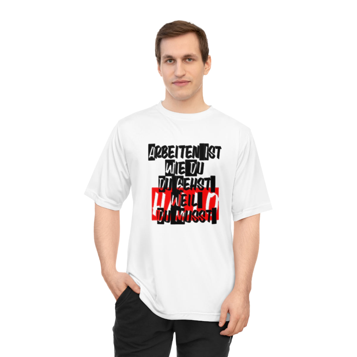 German Inspirational Unisex Zone Performance T-shirt - 'Arbeiten ist wie du Du gehst weil du musst'
