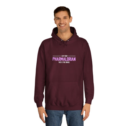 I Am Your Pharmalorian Unisex Hoodie