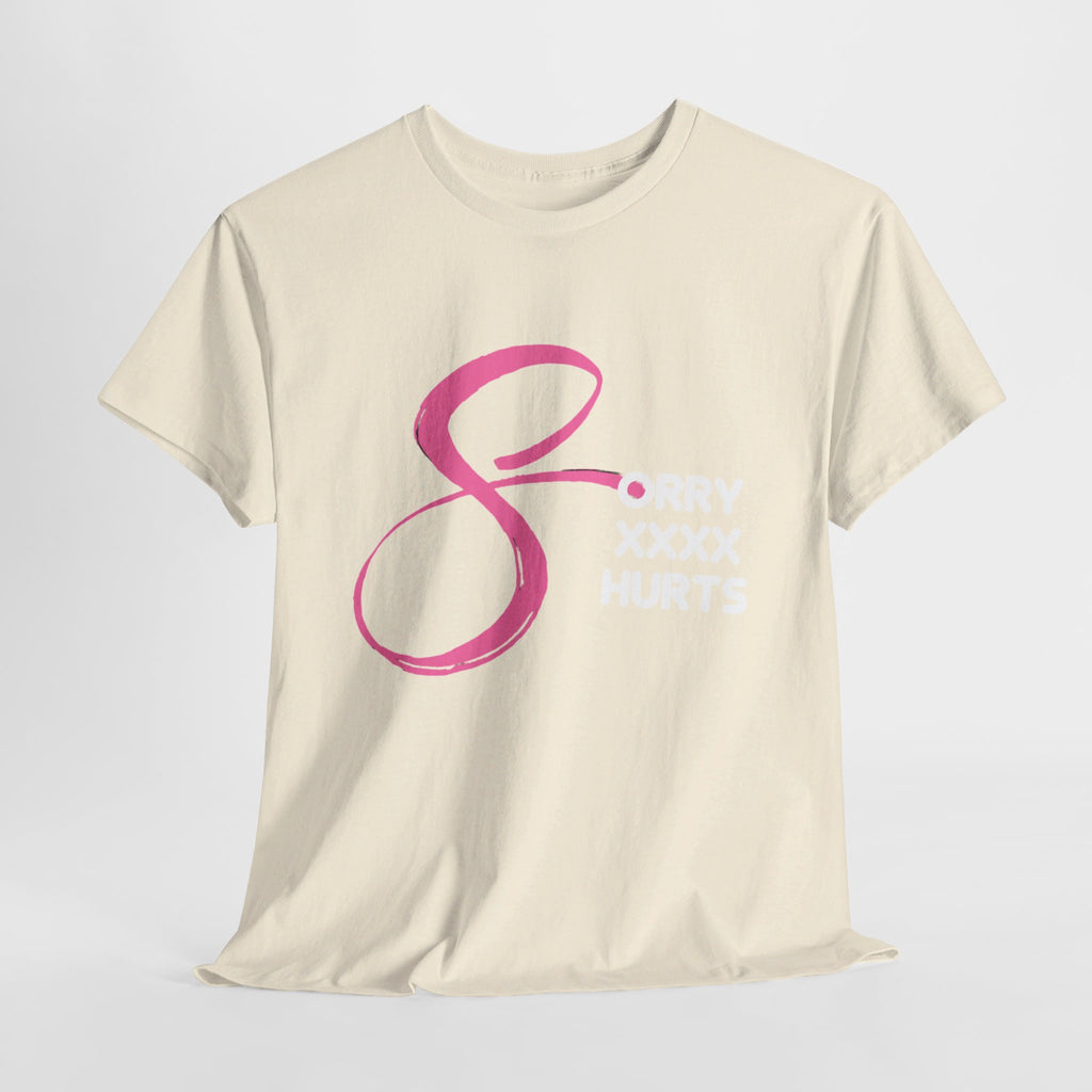 RCNSONS Unisex Heavy Cotton SORRYXHURTS Tee