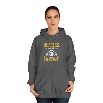 Success Starts With Self-Discipline Unisex Hoodie