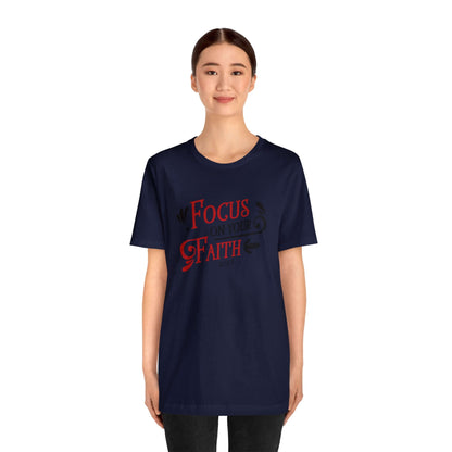 Focus On Your Faith Unisex Tee - RC’nSONS