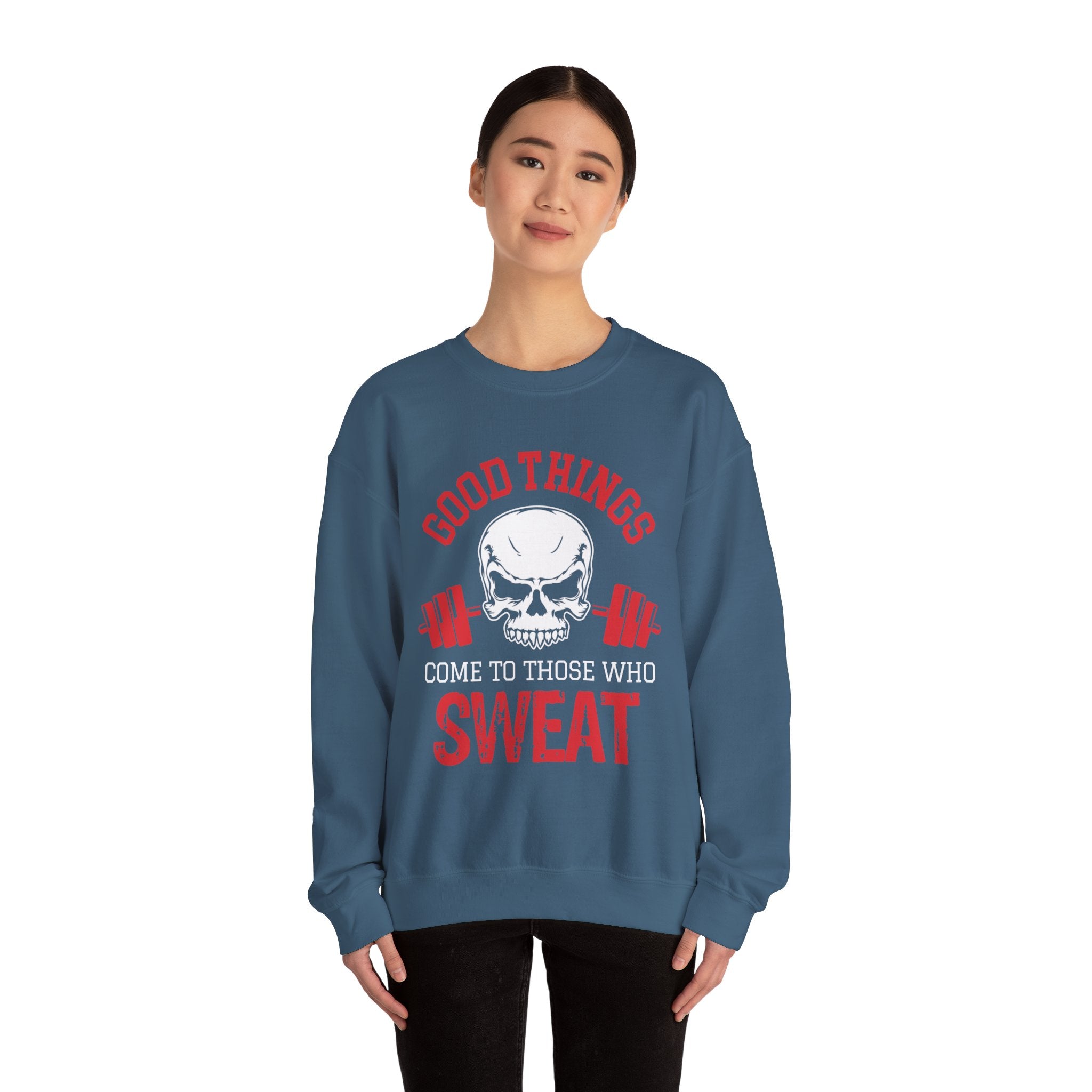 Les bonnes choses arrivent à ceux qui transpirent Sweat-shirt unisexe 