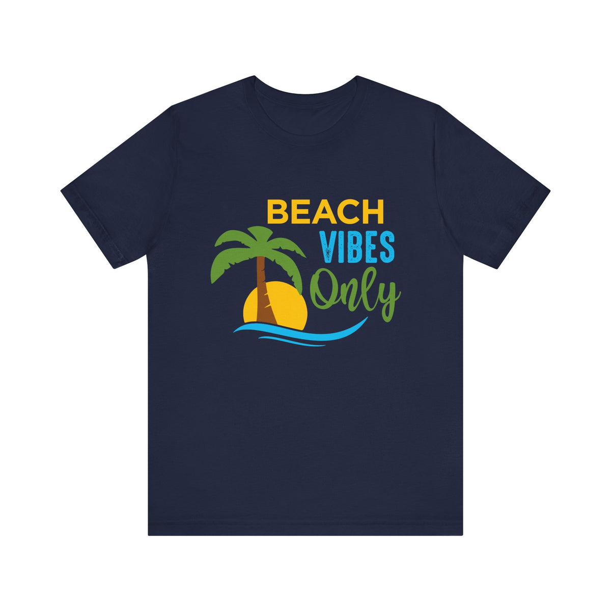 Beach Vibes Only Unisex Tee