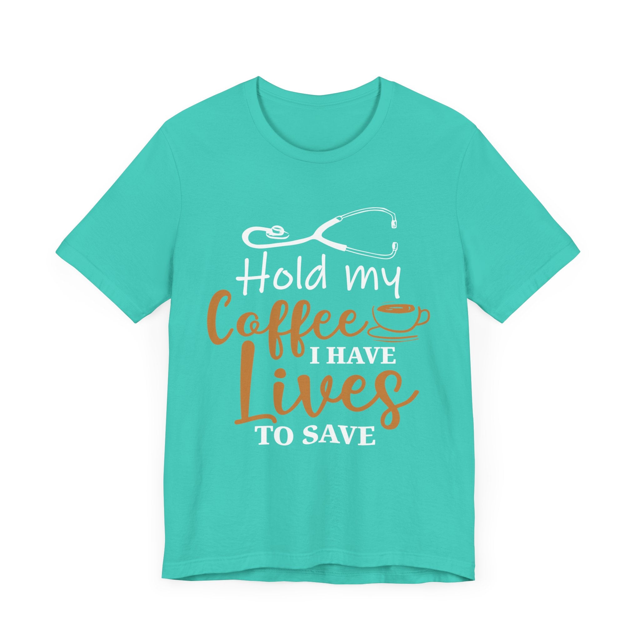 Tiens mon café, j’ai des vies pour sauver un tee-shirt unisexe 