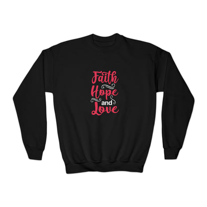 Faith Hope And Love Sweatshirt