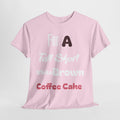 A Coffee Cake Cotton Tee