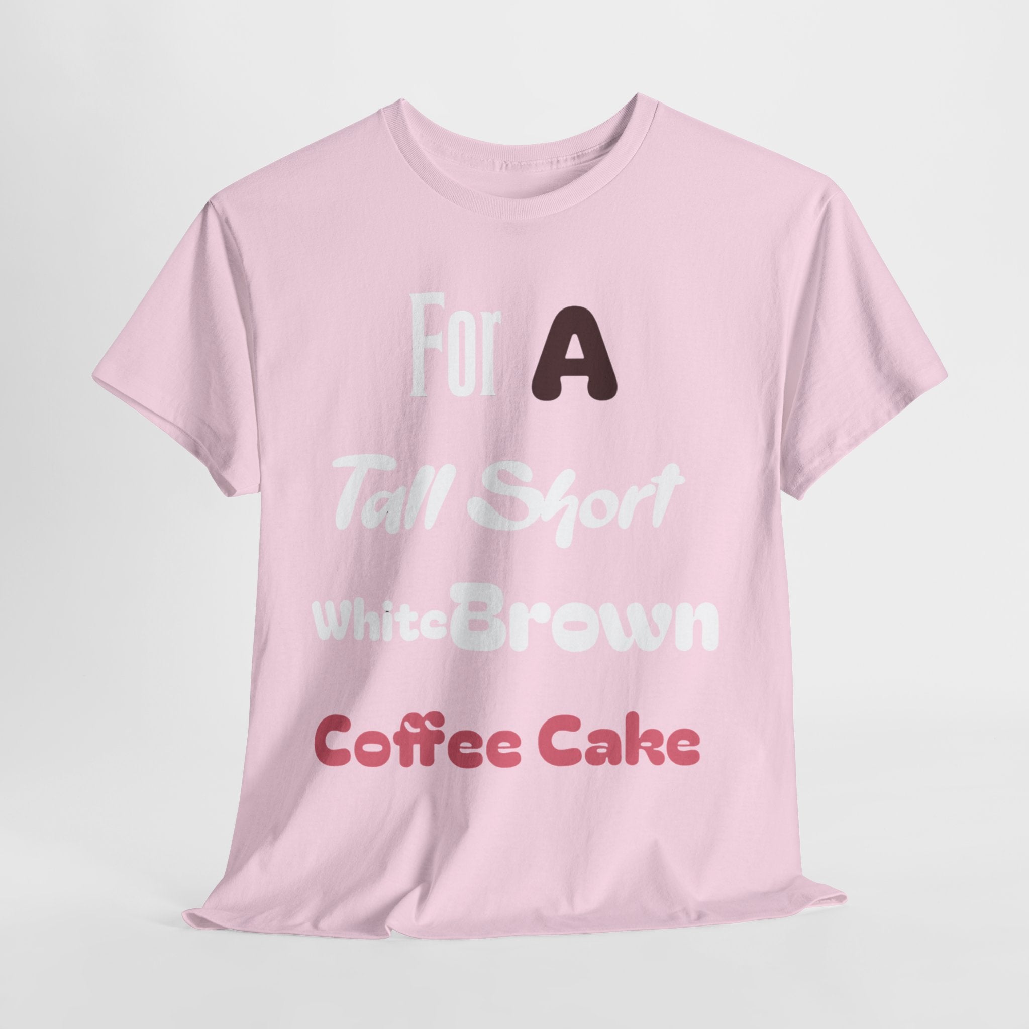A Coffee Cake Cotton Tee