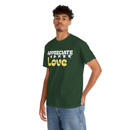 Appreciate Love Cotton Tee