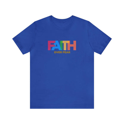 Faith Over Fear Unisex Tee - RC’nSONS