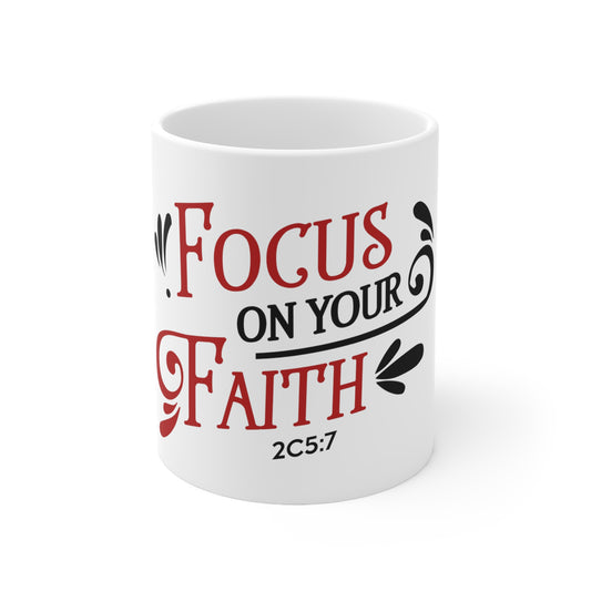 Focus On Your Faith Mug