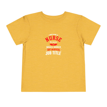I Became A Nurse Toddler Tee