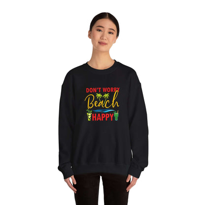 Don't Worry Beach Happy Unisex Sweatshirt - RC’nSONS