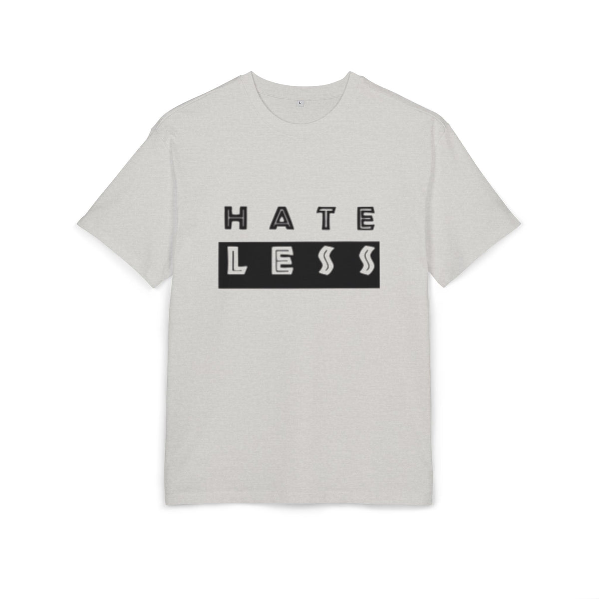 Hate Less Unisex Heavy Oversize Tee - Casual Statement Shirt for Positive Vibes