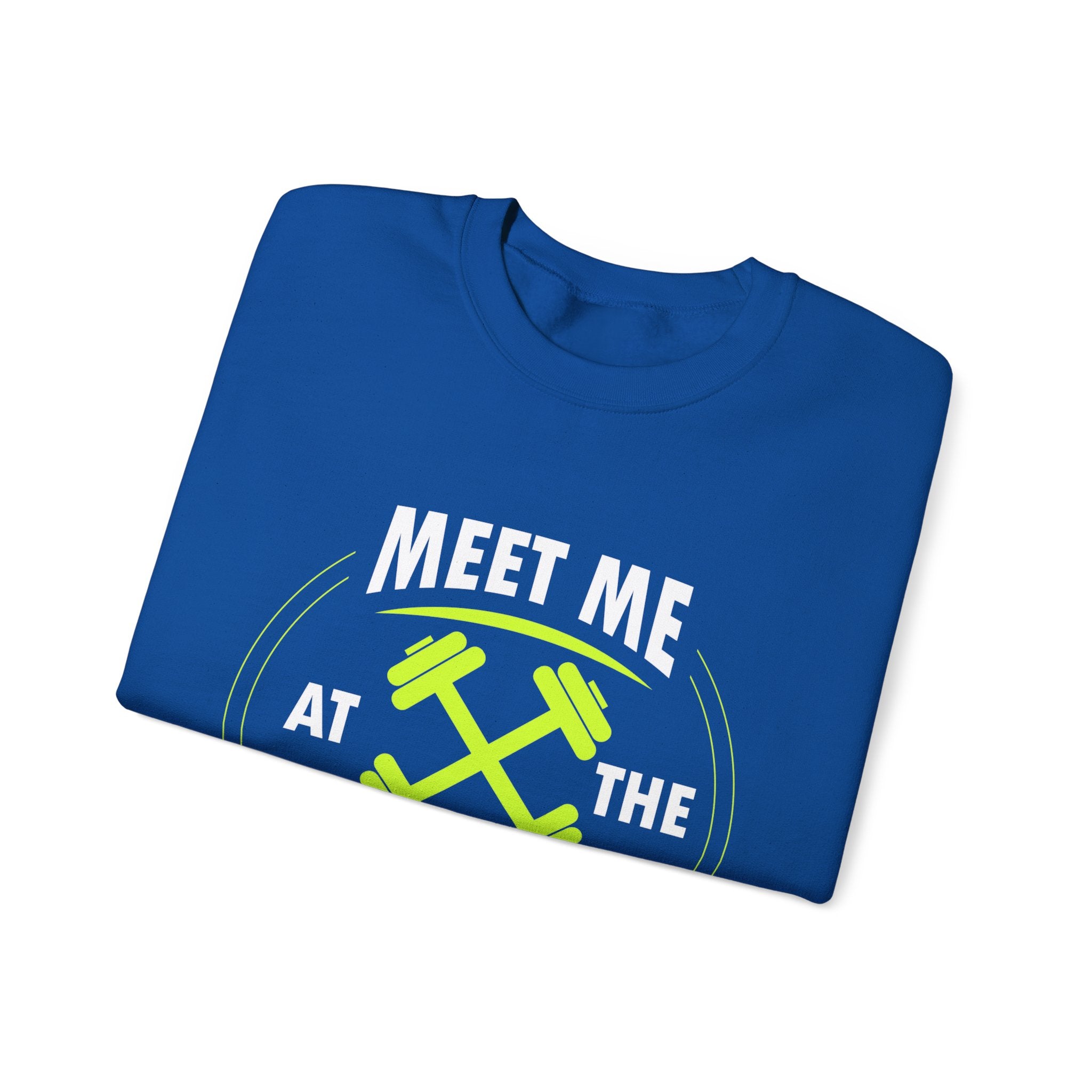 Rencontrez-moi au sweat-shirt unisexe du gymnase 