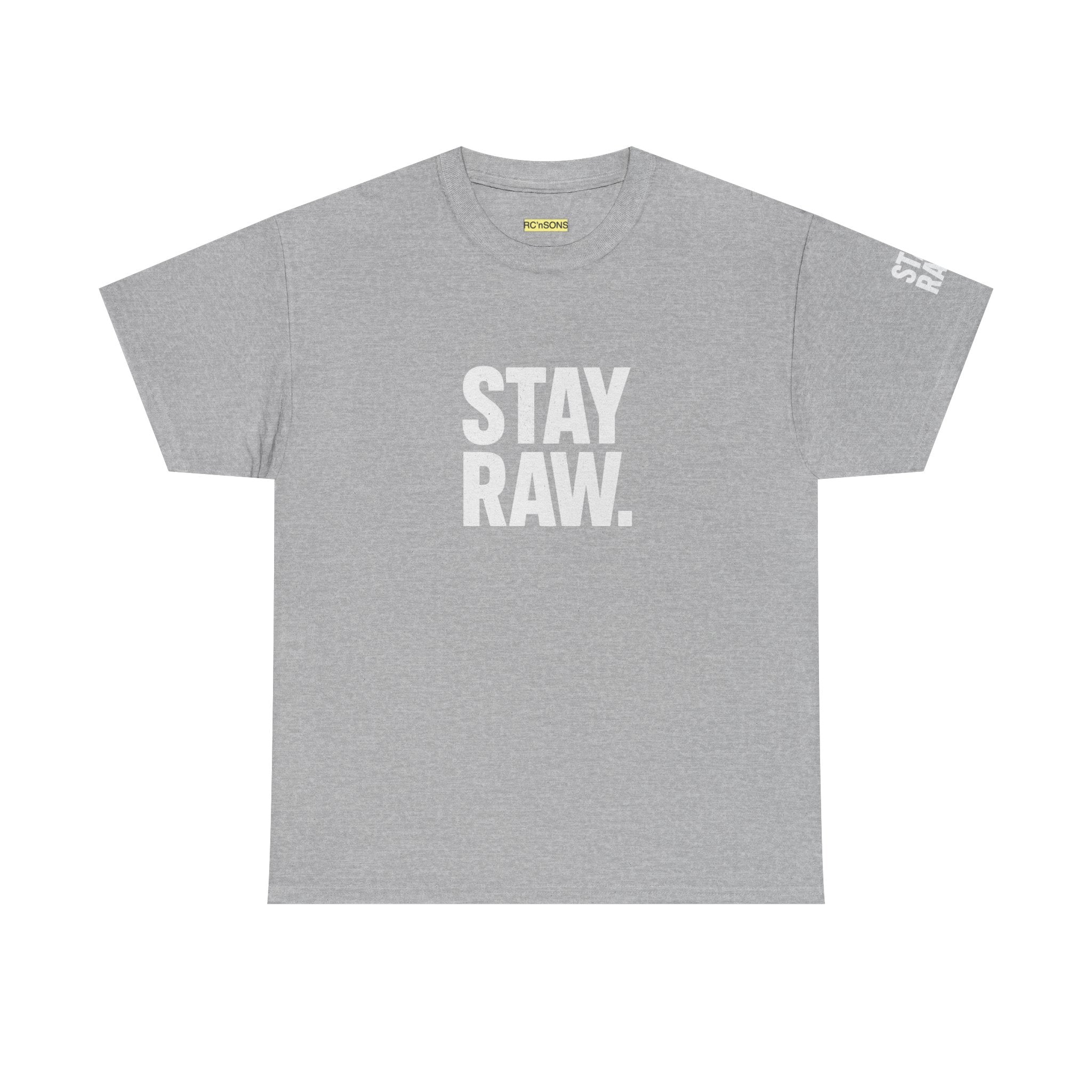 Raw Energy Unisex Tee - Stay Raw, Casual Wear, Street Style, Everyday Outfit, Graphic Tee, Gift for Him/Her Printify