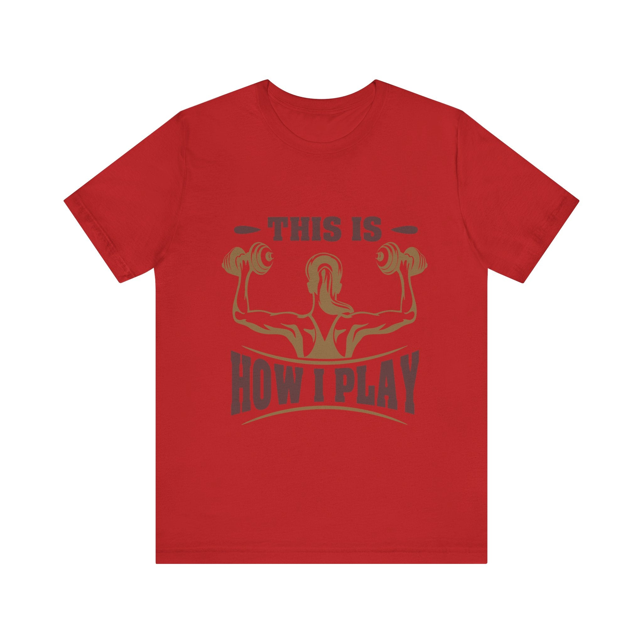 C’est comme ça que je joue au tee-shirt unisexe 