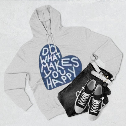 Unisex  what makes you happy Hoodie