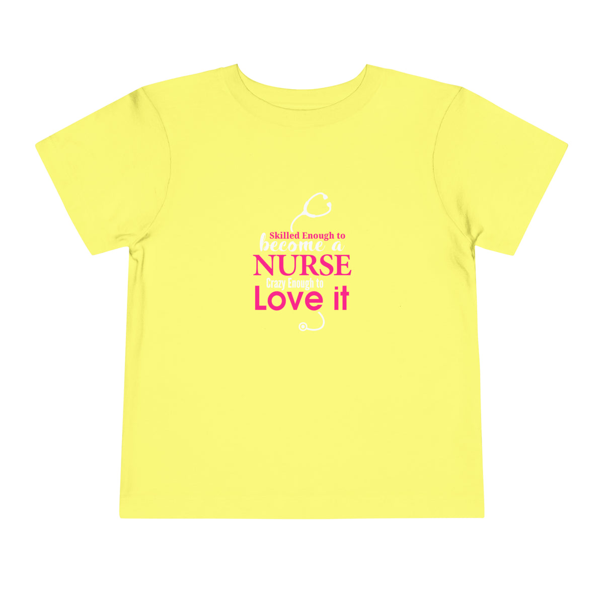 Assez qualifié pour devenir infirmière T-shirt pour tout-petits 