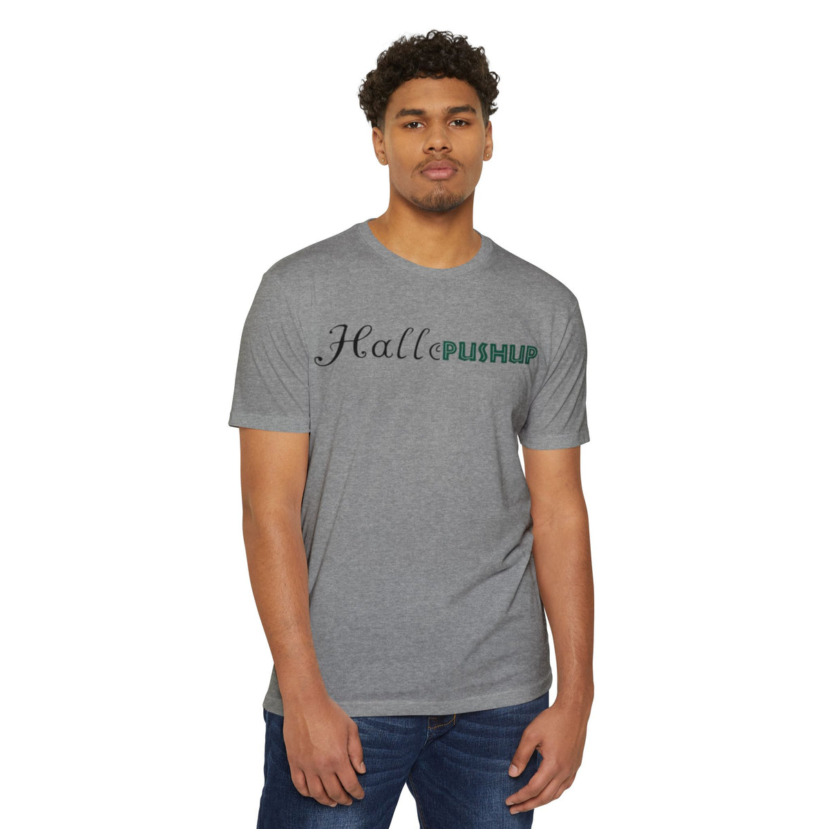 Unisex CVC Jersey T-Shirt - Halle PUSHUP Inspirational Design