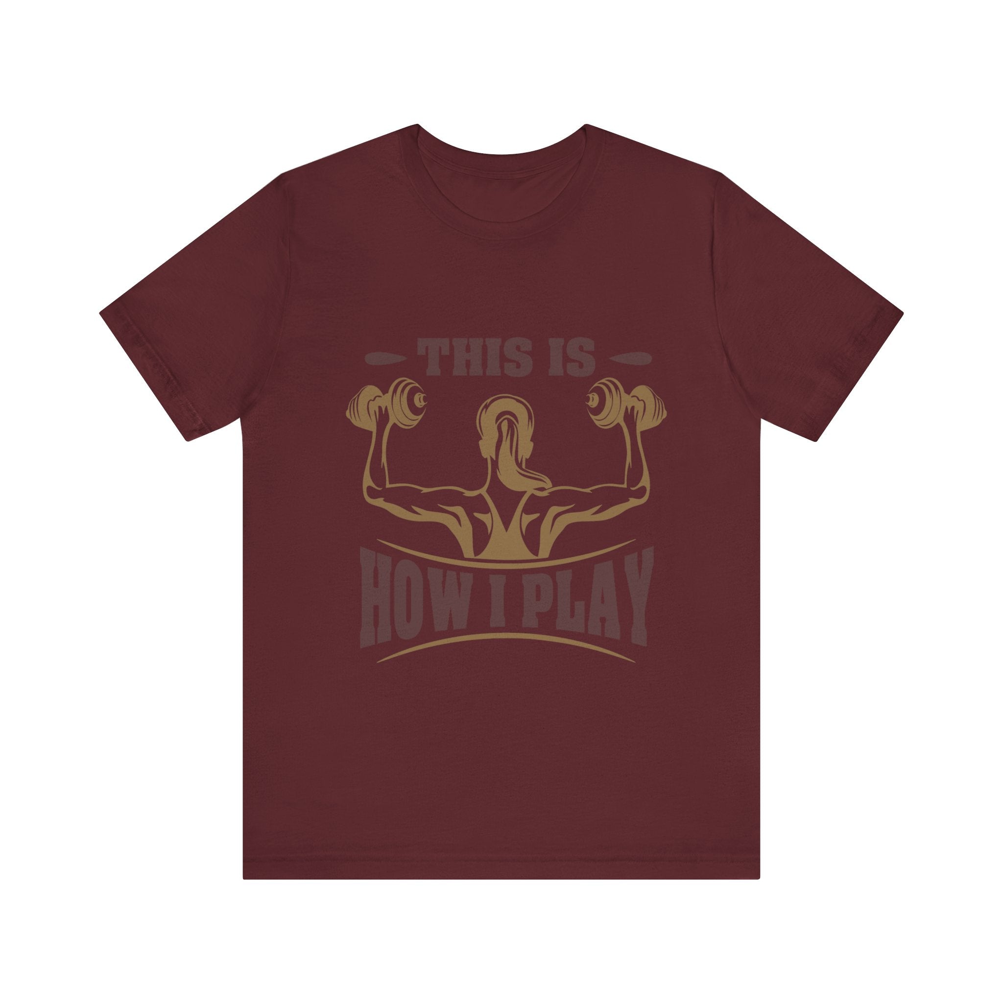 C’est comme ça que je joue au tee-shirt unisexe 