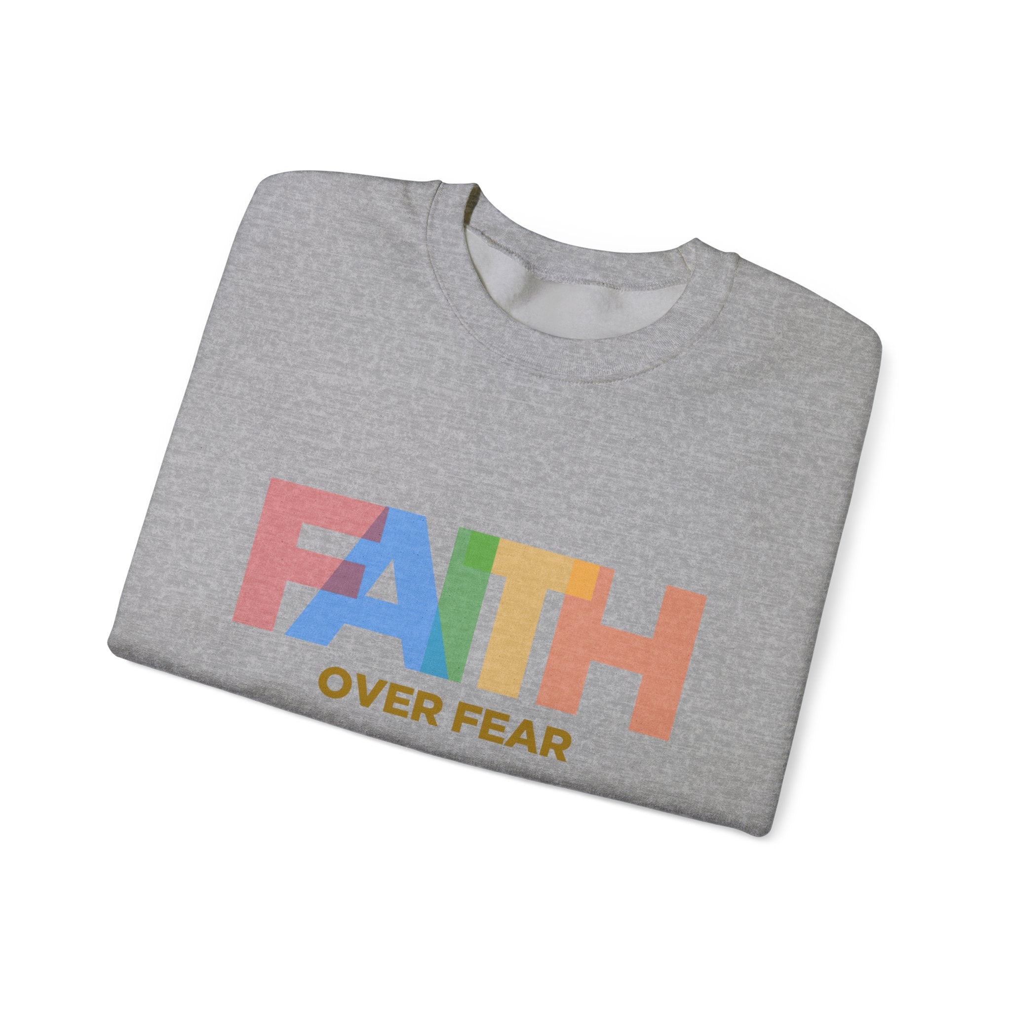 Sweat-shirt unisexe Faith Over Fear 