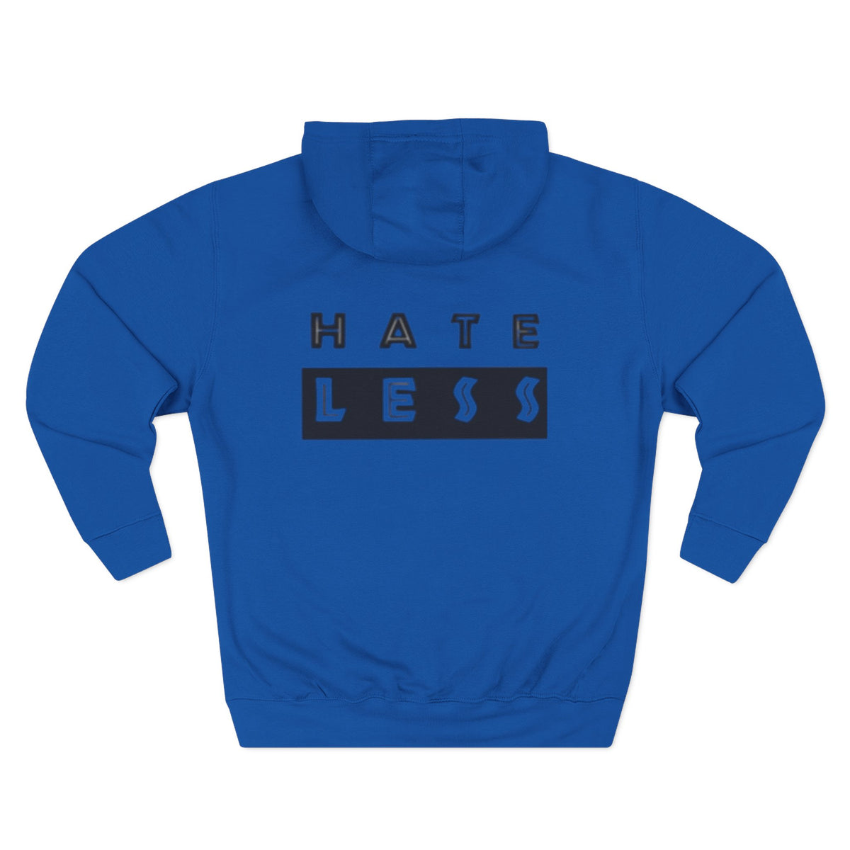 HATE LESS Three-Panel Fleece Hoodie - Comfortable, Inspirational Hoodie for Everyday Wear