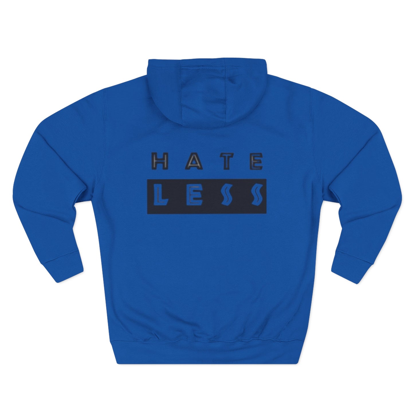 HATE LESS Three-Panel Fleece Hoodie - Comfortable, Inspirational Hoodie for Everyday Wear