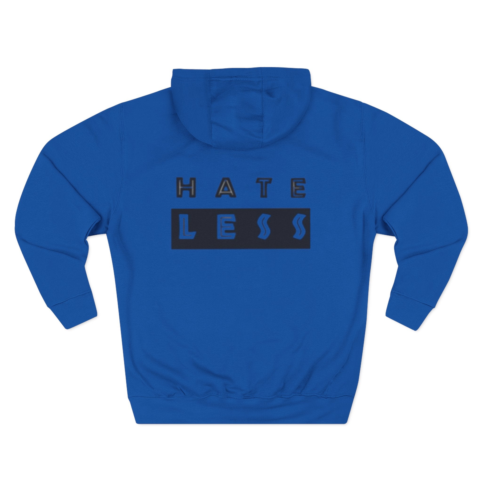 HATE LESS Three-Panel Fleece Hoodie - Comfortable, Inspirational Hoodie for Everyday Wear