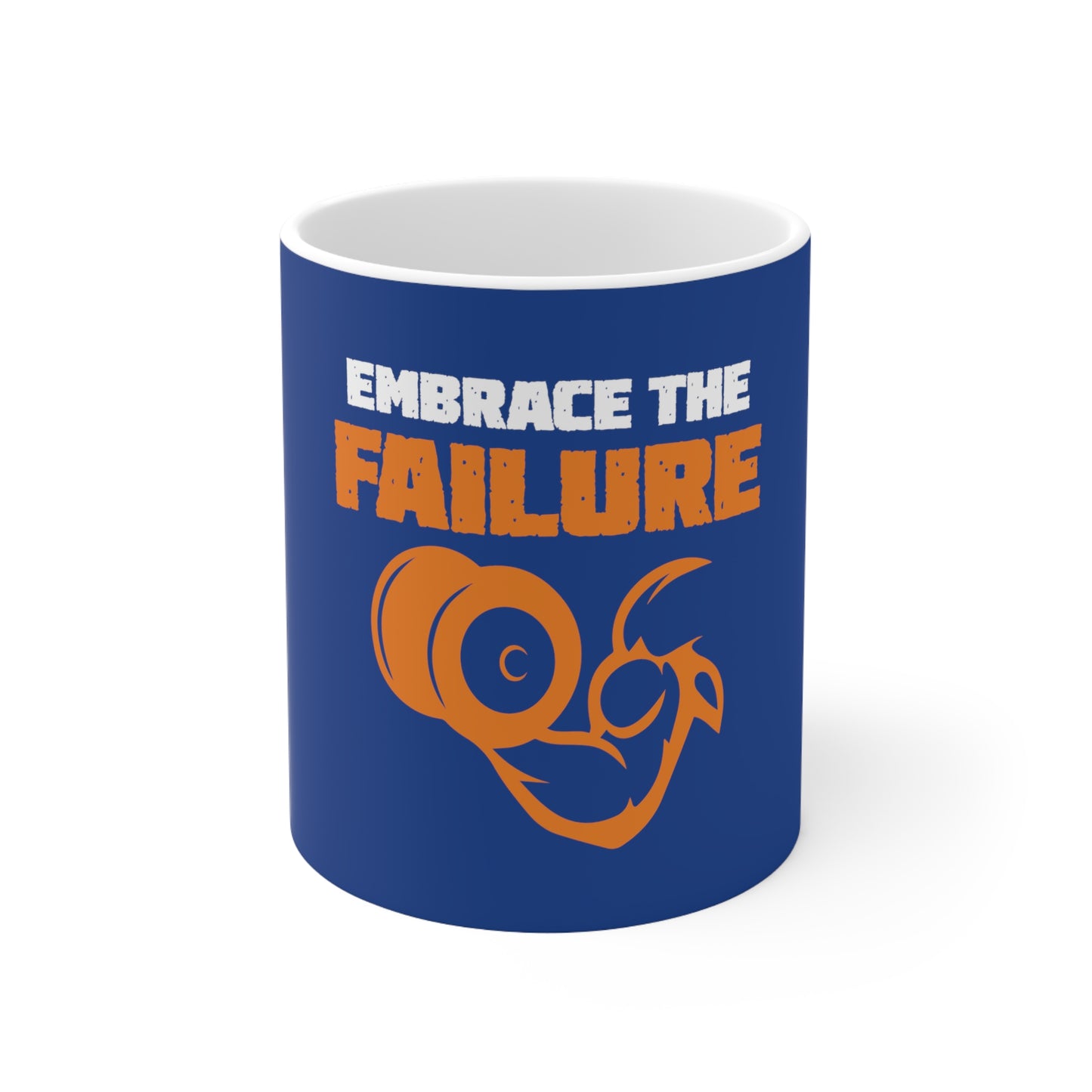 Embrace The Failure Mug