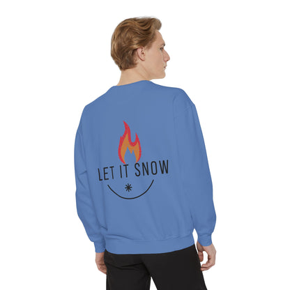 Let It Snow Unisex Garment-Dyed Sweatshirt