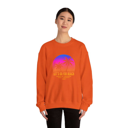 Let's Go For Beach Unisex Sweatshirt - RC’nSONS