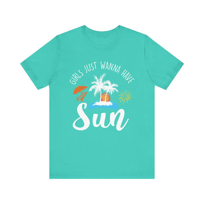 Girls Just Wanna Have Sun Unisex Tee Printify