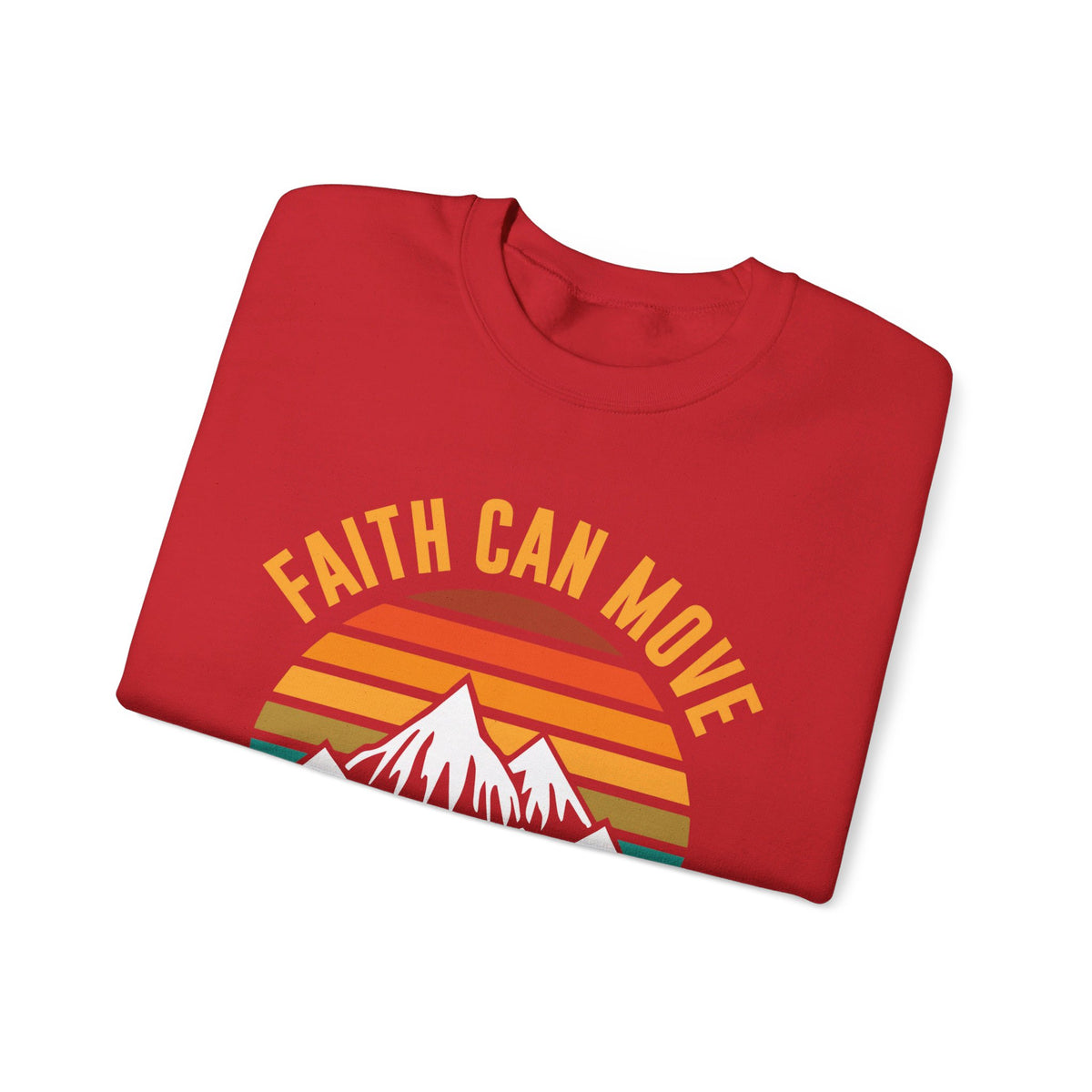 Faith Can Move Mountains Sweat-shirt unisexe 