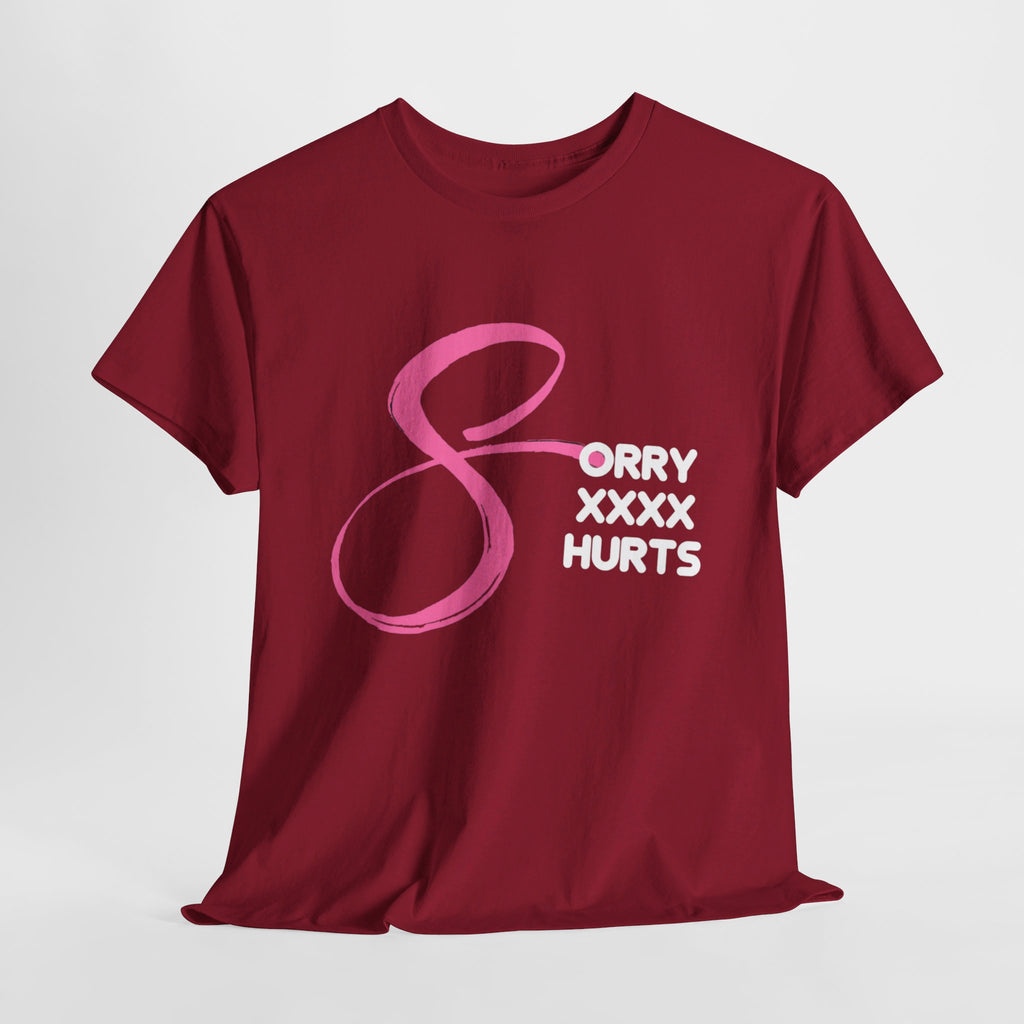 RCNSONS Unisex Heavy Cotton SORRYXHURTS Tee