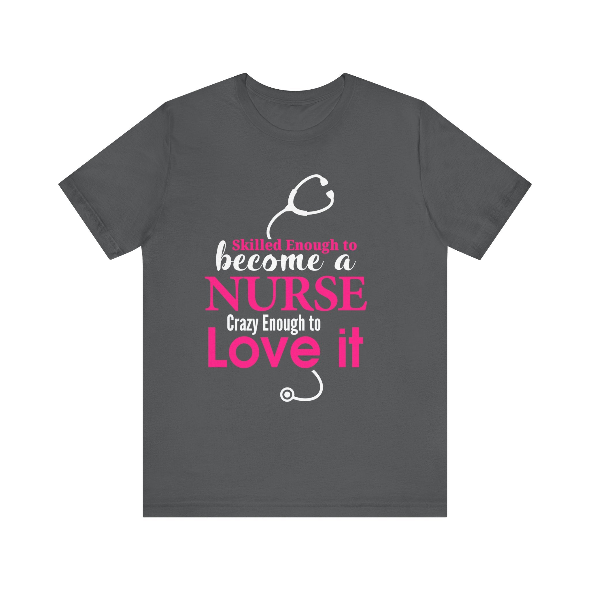 Assez qualifié pour devenir infirmière Unisex Tee 