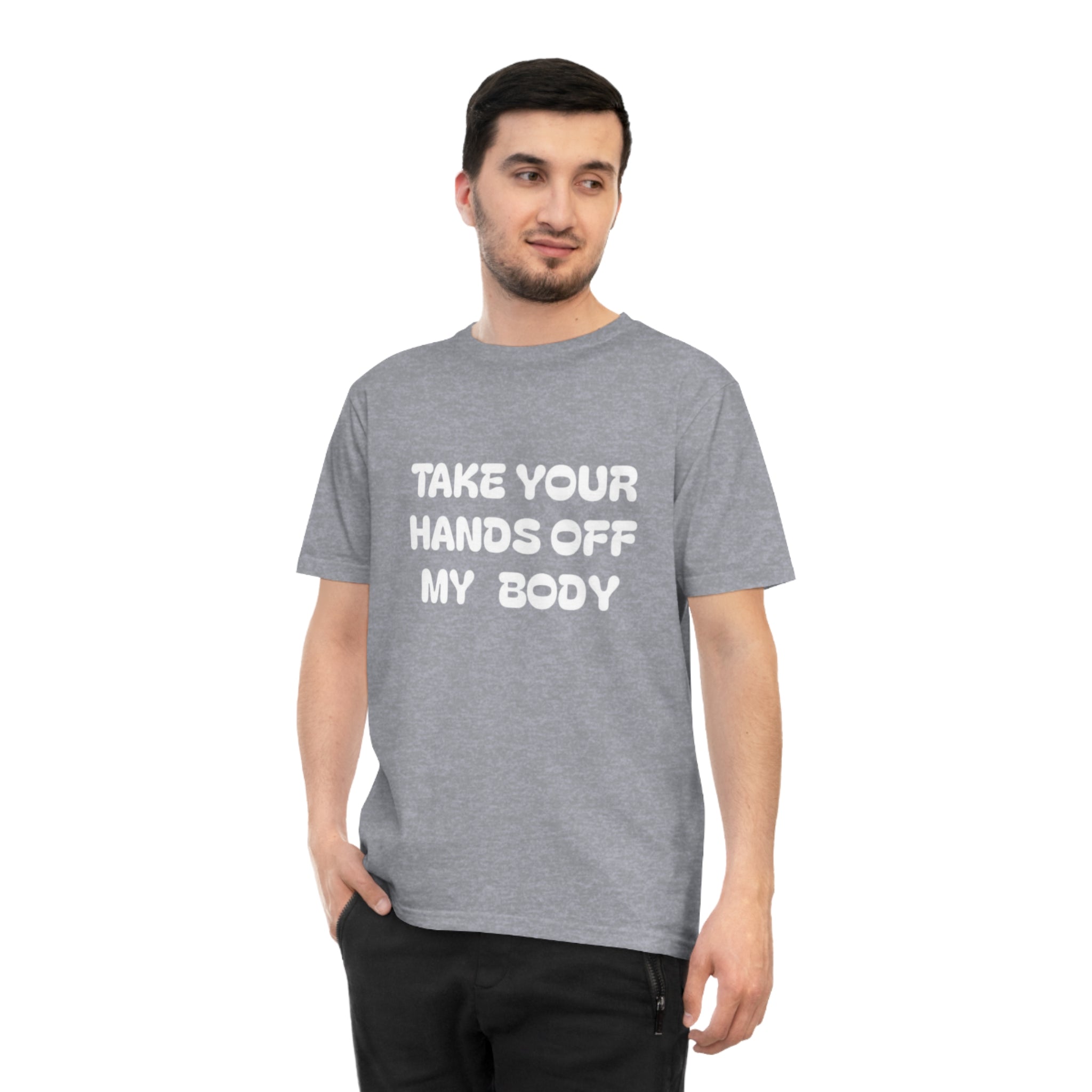 Hands off my Body Jersey T-shirt
