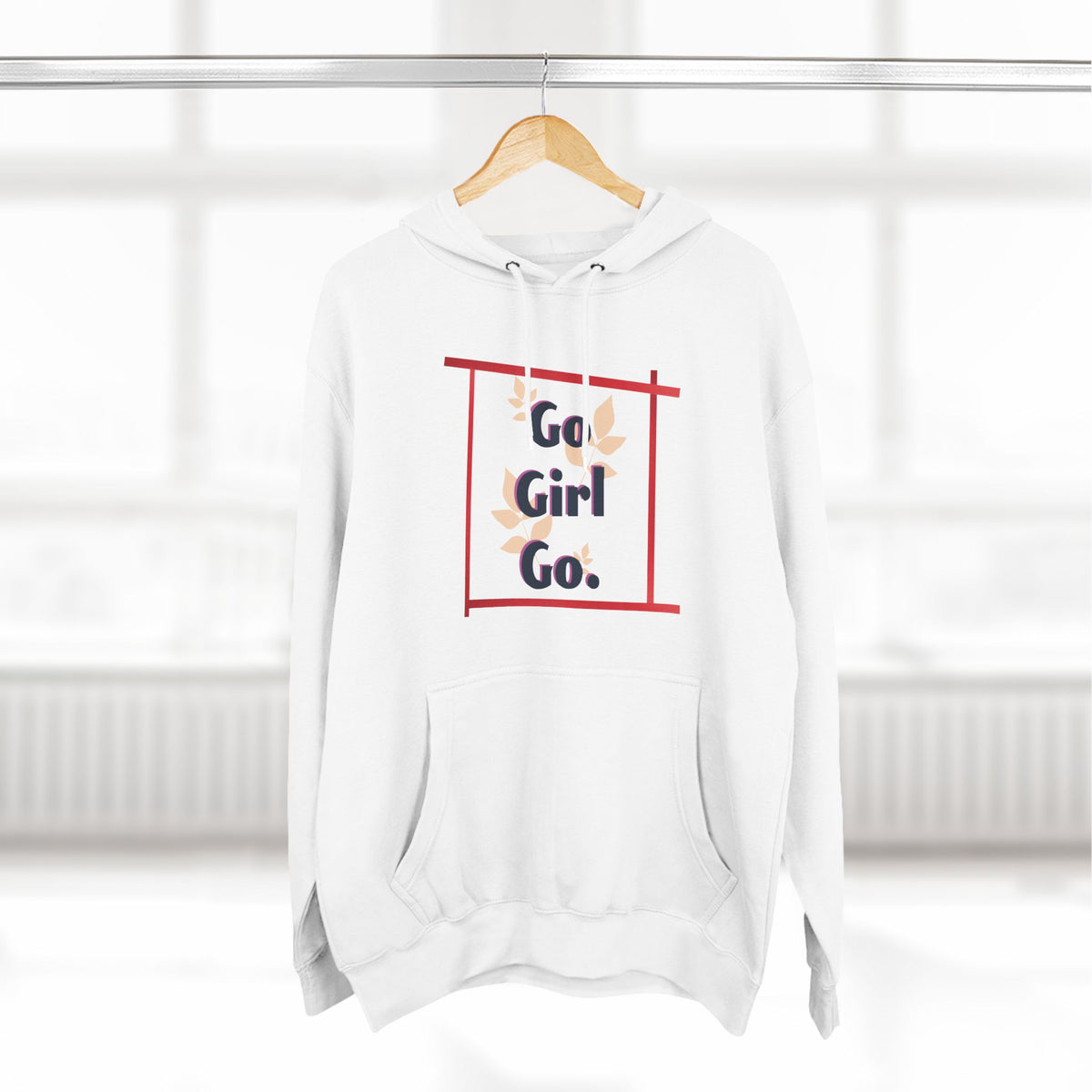 Fleece Hoodie - 'go girl go' Empowering Design